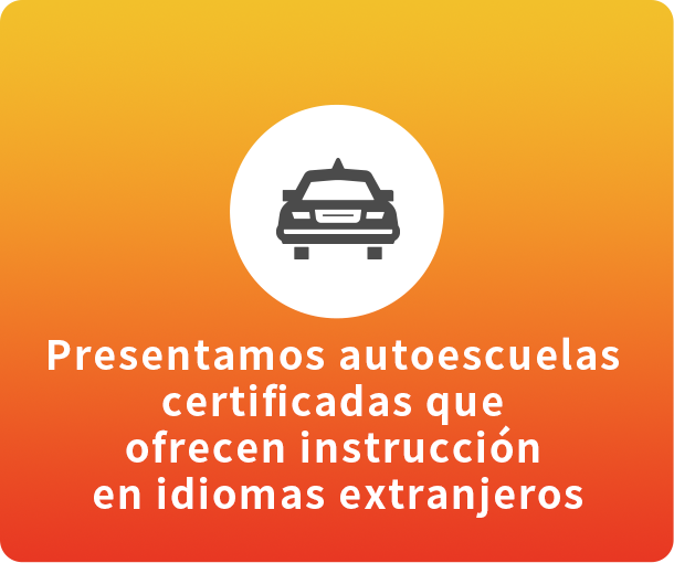 Presentamos autoescuelas certificadas que ofrecen instrucción en idiomas extranjeros