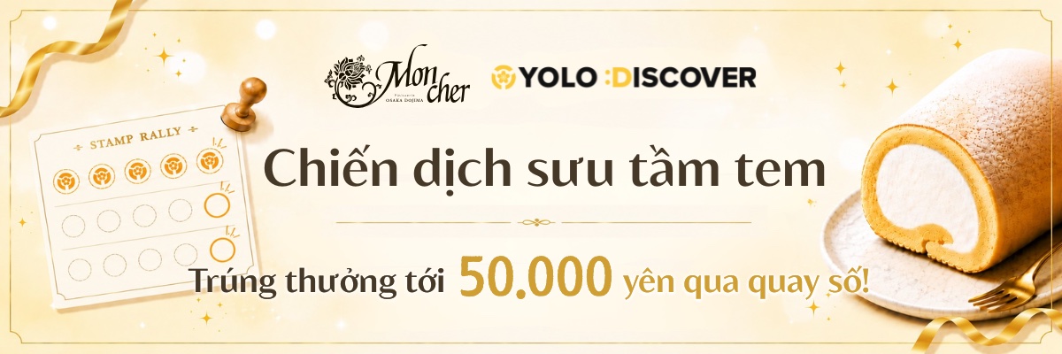 Chương trình tem thưởng Mon cher x YOLO DISCOVER - Trúng thưởng lên đến 50.000 yên!